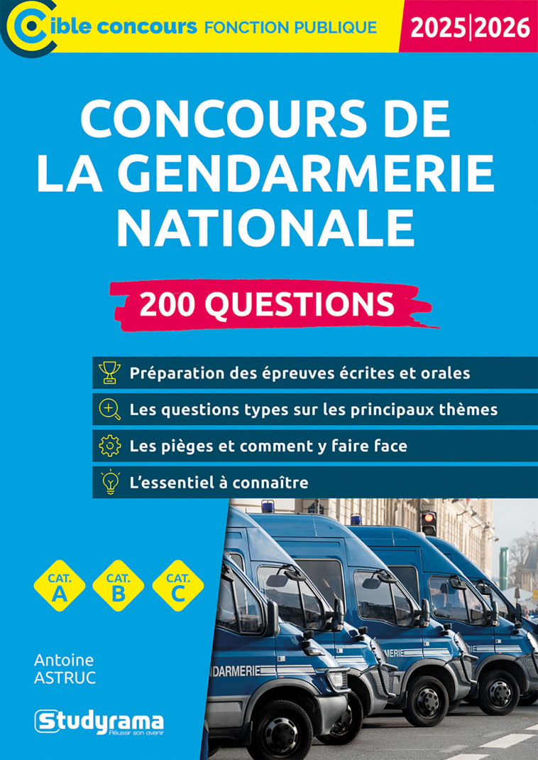 Concours de la gendarmerie nationale – 200 questions - Antoine Astruc - STUDYRAMA