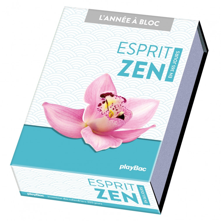 Calendrier Esprit zen en 365 jours - L'Année à Bloc -  PLAYBAC EDITIONS,   - PLAY BAC