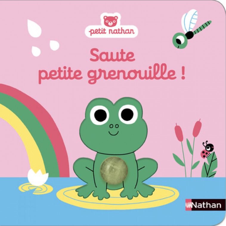 Saute petite grenouille ! - Marion Billet - NATHAN