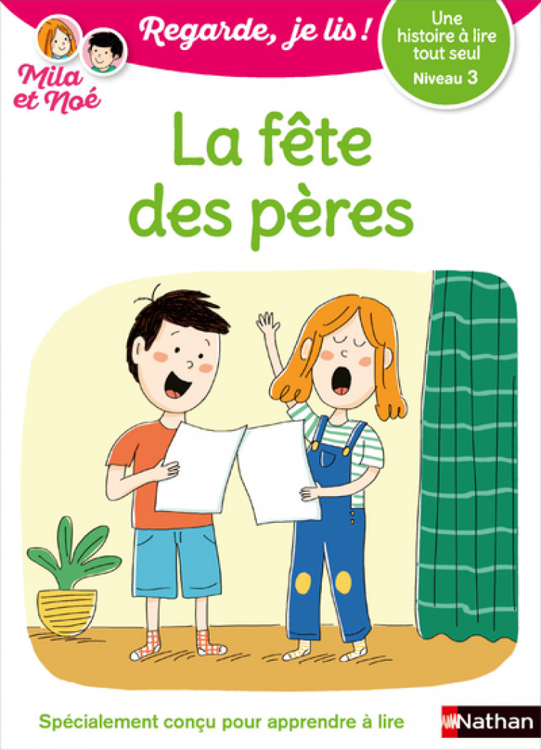 Regarde je lis ! Une histoire à lire tout seul - La fête des pères Niv3 - Éric Battut, Marion Piffaretti - NATHAN