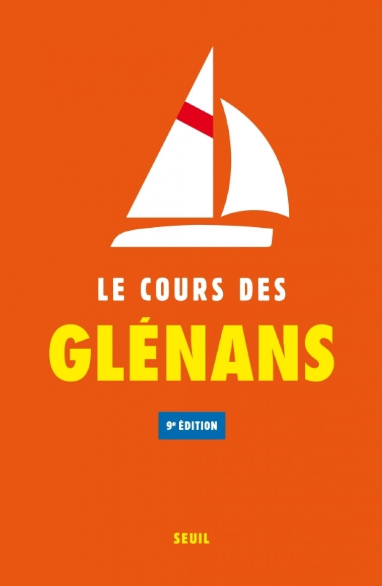 Le Cours des Glénans - Les Glénans Les Glénans,  Les Glénans - SEUIL