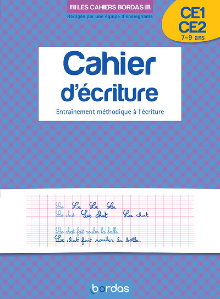 Les cahiers Bordas - Cahier d'écriture CE1 CE2 - Marcel Guyonnet, Marie-Christine Olivier, Marcel Guyonnet, Marie-Christine Olivier, Marie Margo - BORDAS