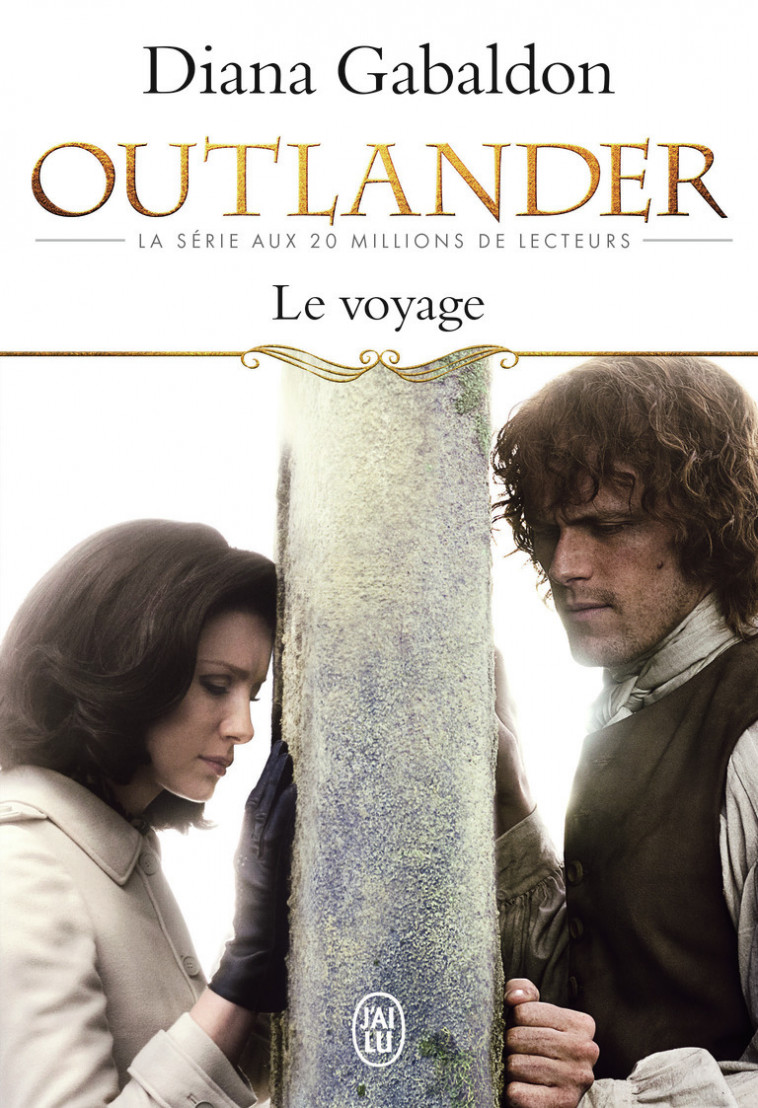 Le voyage - Diana Gabaldon, Philippe Safavi - J'AI LU