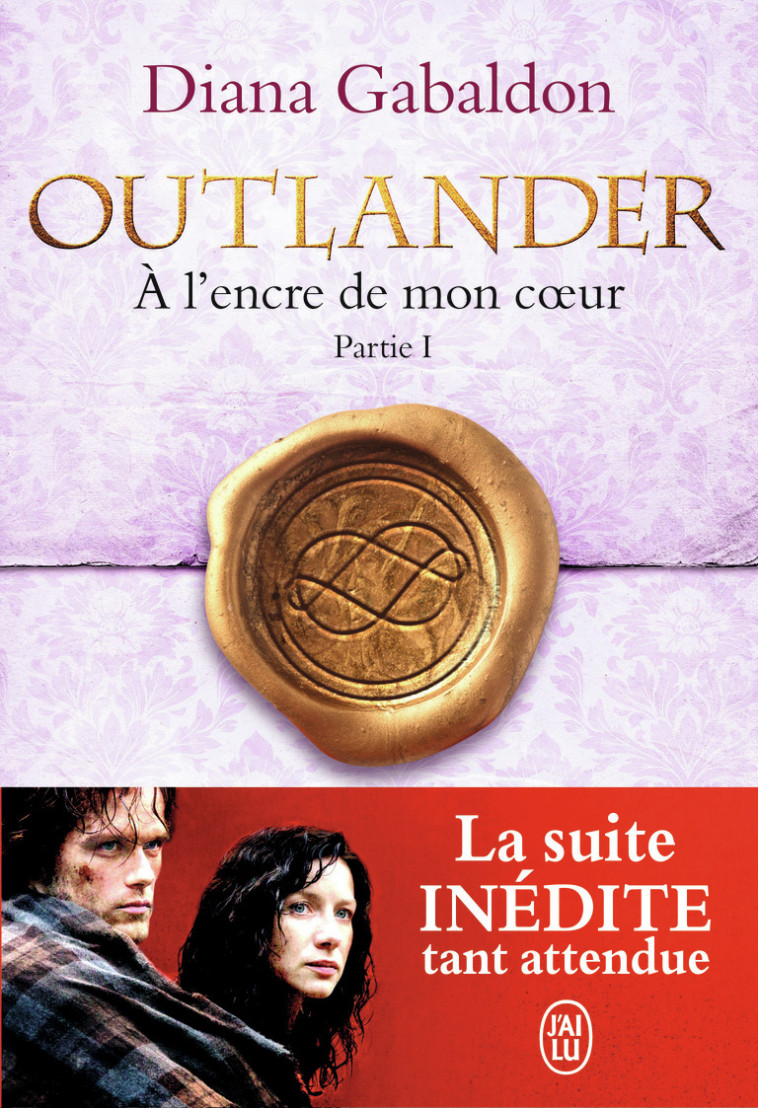 À l'encre de mon coeur - Diana Gabaldon, Philippe Safavi - J'AI LU