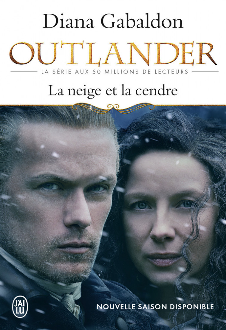 La neige et la cendre - Diana Gabaldon - J'AI LU