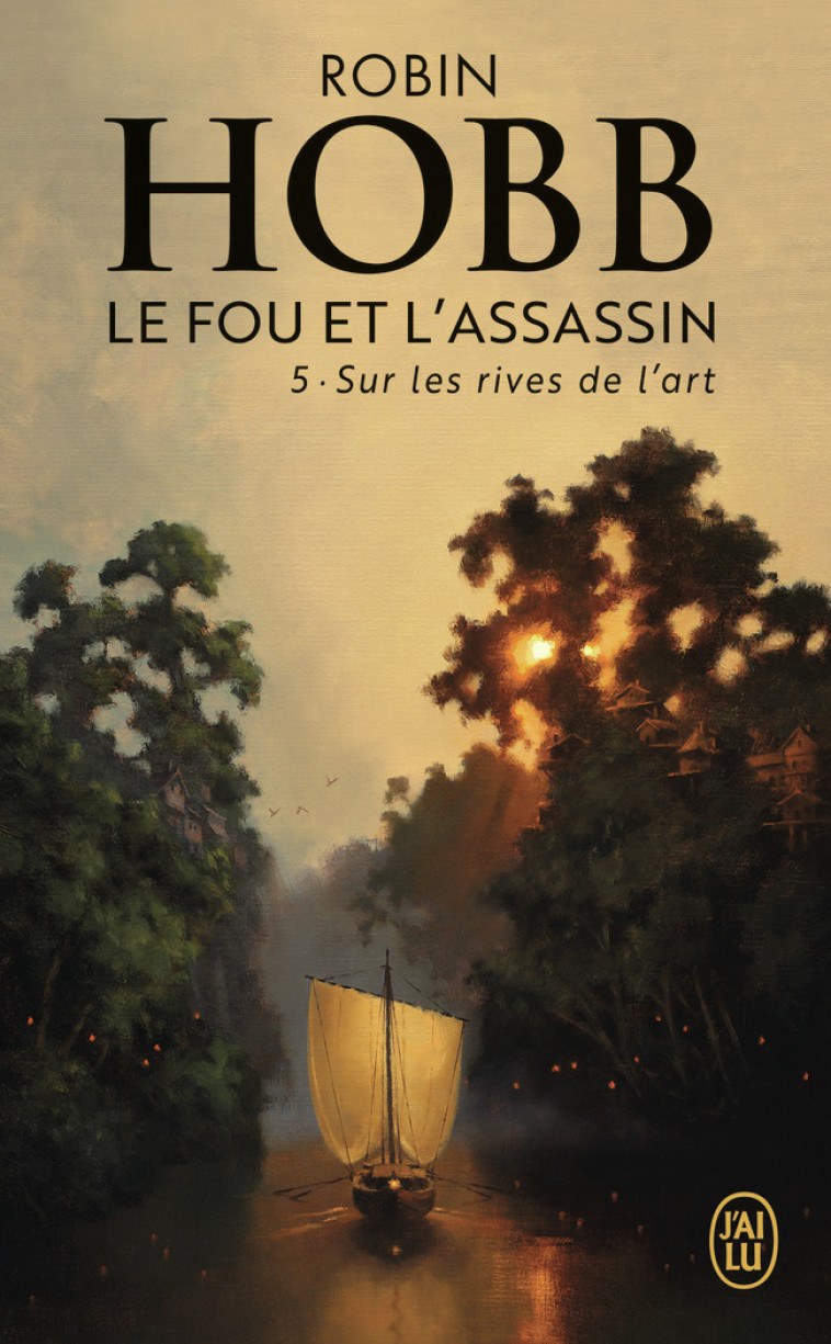 Sur les rives de l'Art - Robin Hobb, Arnaud Mousnier-Lompre - J'AI LU