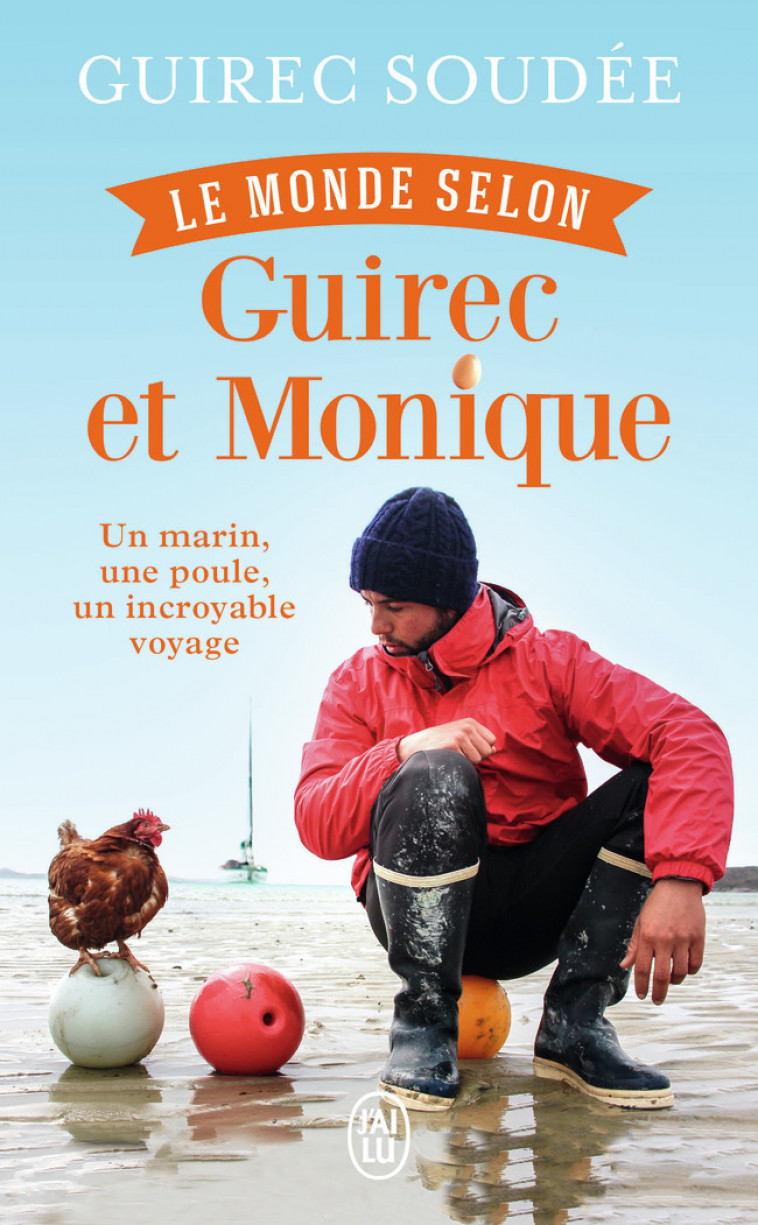 Le monde selon Guirec et Monique - Guirec Soudée - J'AI LU