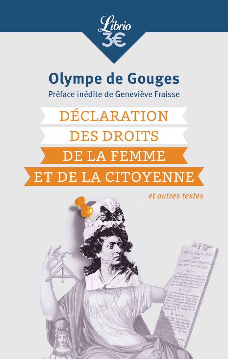 Déclaration des droits de la femme et de la citoyenne - Olympe de Gouges, Geneviève Fraisse - J'AI LU