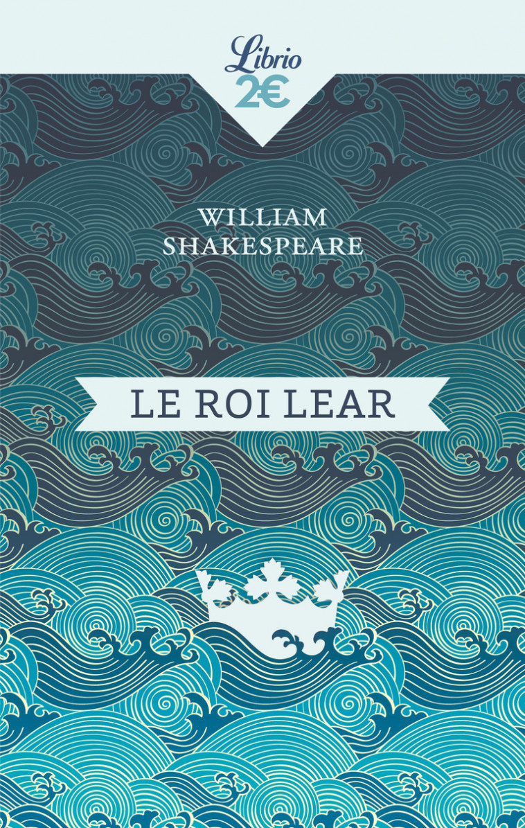 Le roi Lear - William Shakespeare, Barbara Sadoul - J'AI LU