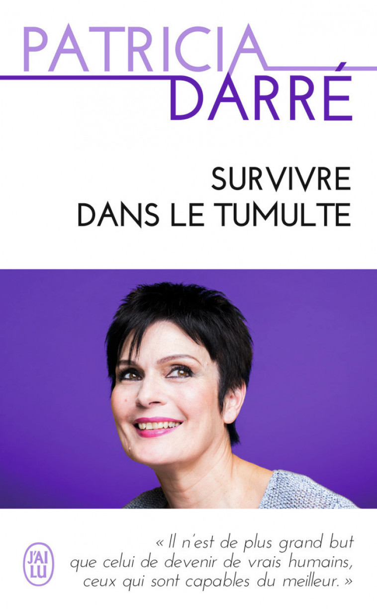 Survivre dans le tumulte - Patricia Darré - J'AI LU