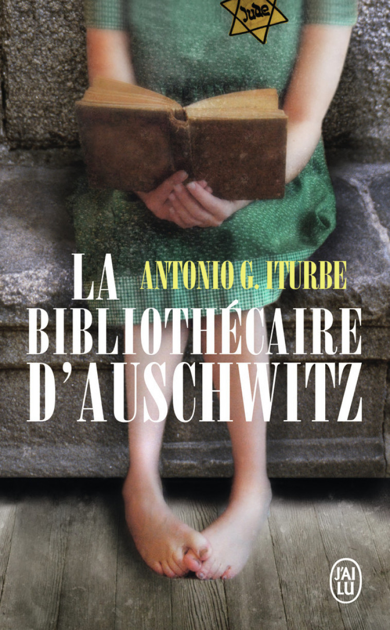 La bibliothécaire d'Auschwitz - Antonio G. Iturbe, Myriam Chirousse - J'AI LU