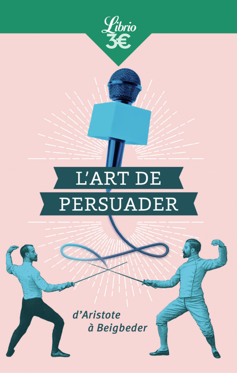 L'Art de persuader - Blaise Pascal - J'AI LU