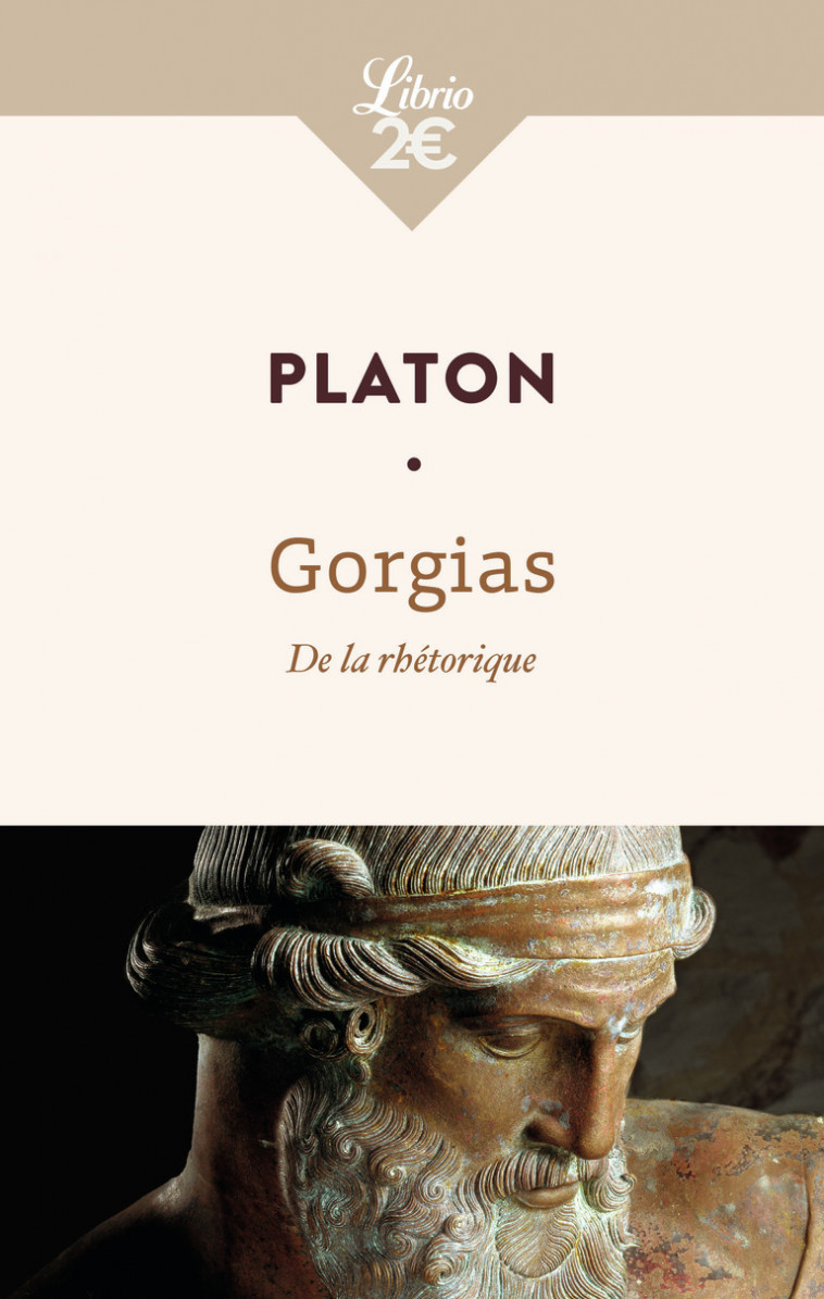 Gorgias -  PLATON, Émile Chambry - J'AI LU