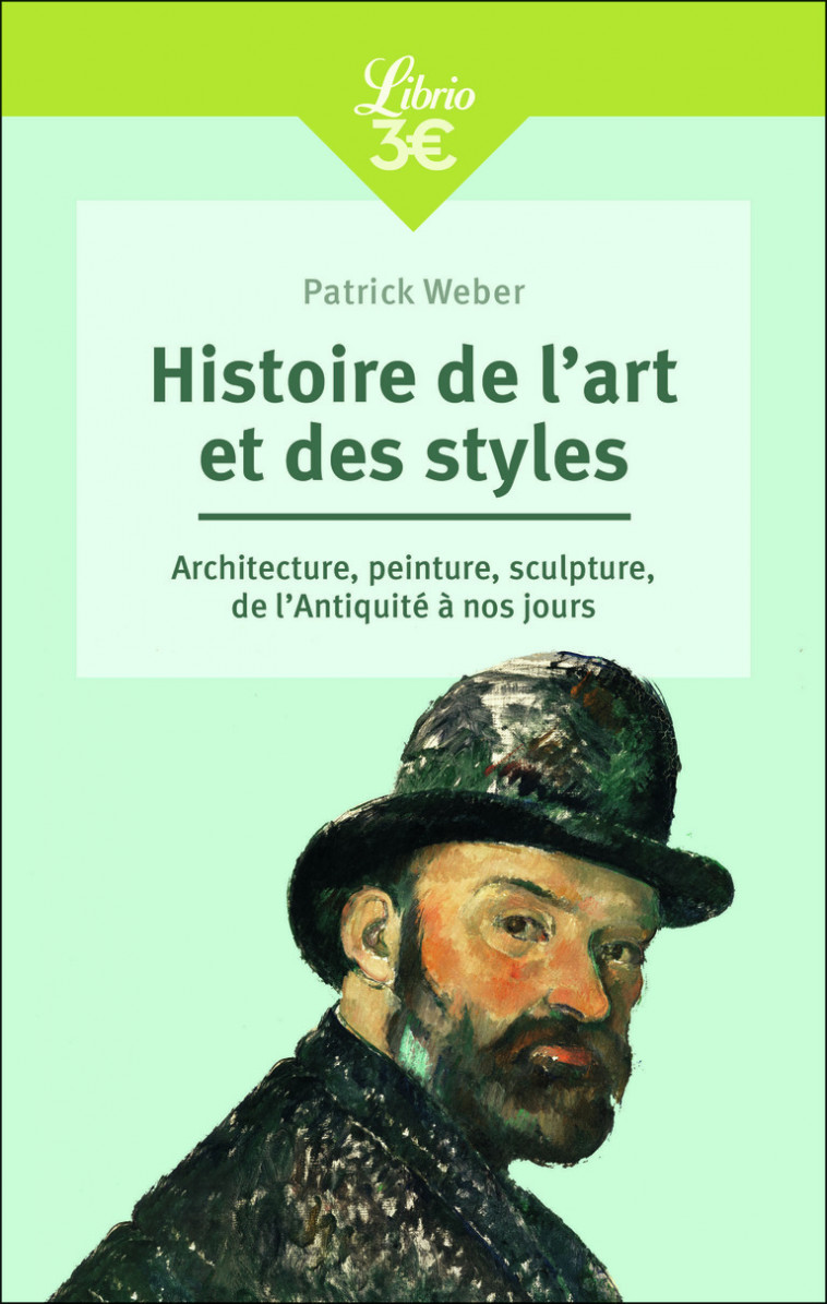 Histoire de l'art et des styles - Patrick Weber - J'AI LU