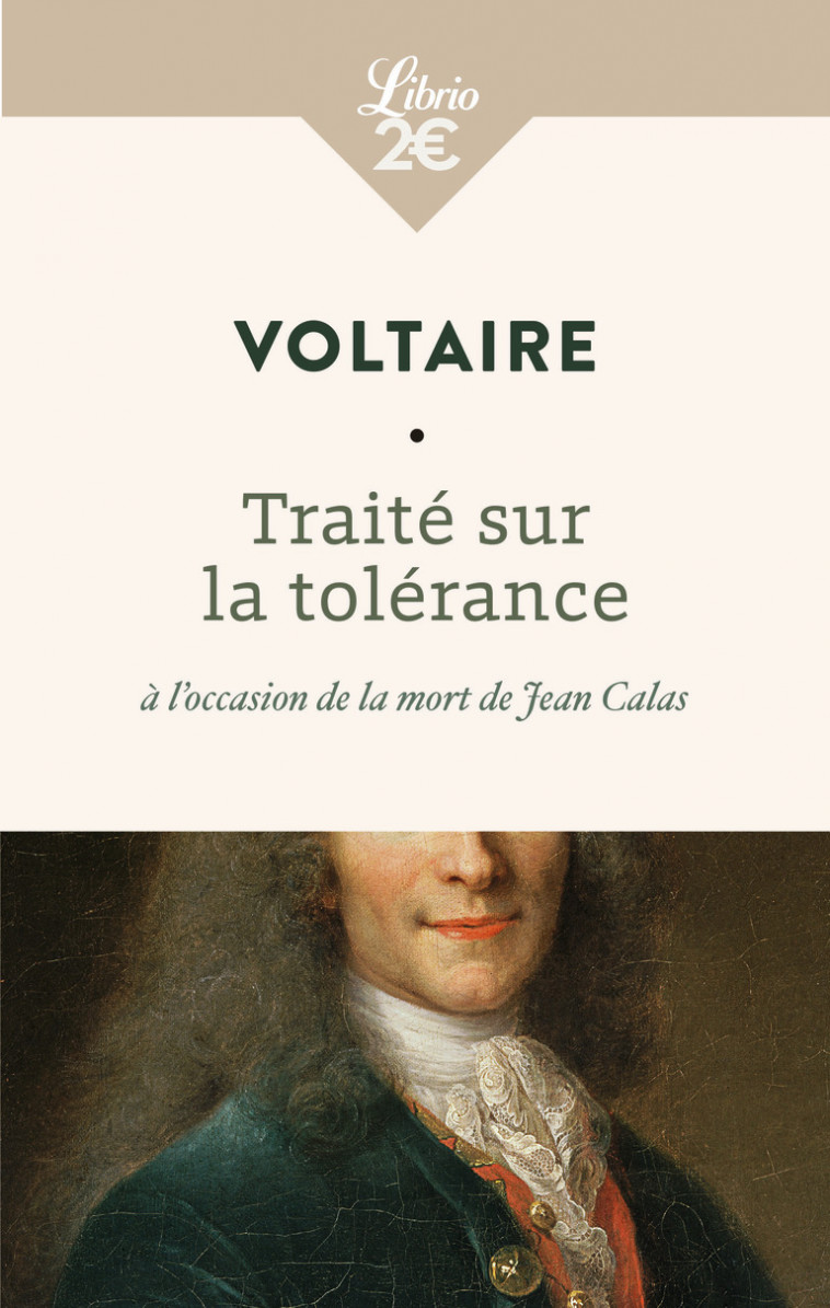 Traité sur la tolérance à l'occasion de la mort de Jean Calas -  VOLTAIRE - J'AI LU