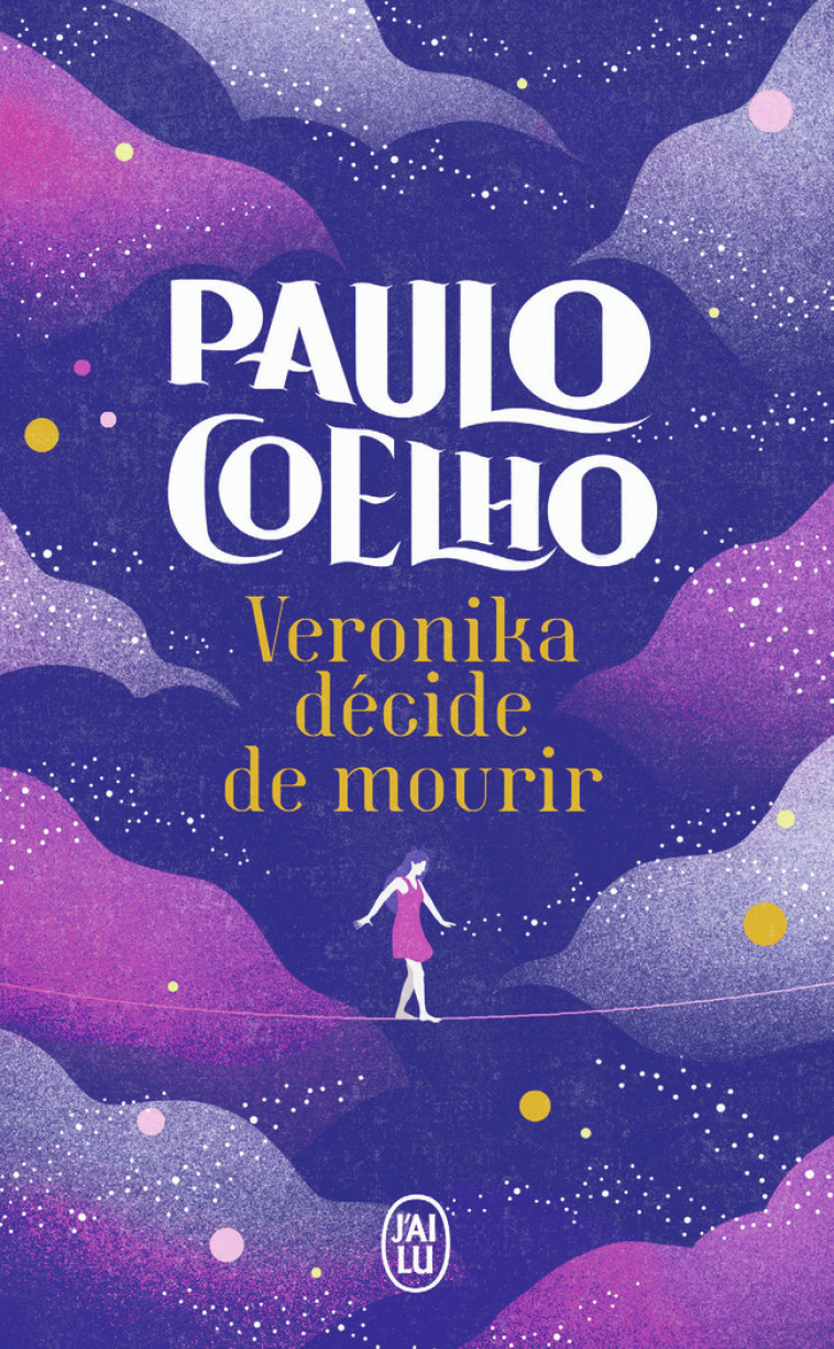 Véronika décide de mourir - Paulo Coelho, Françoise Marchand-Sauvagnargues - J'AI LU