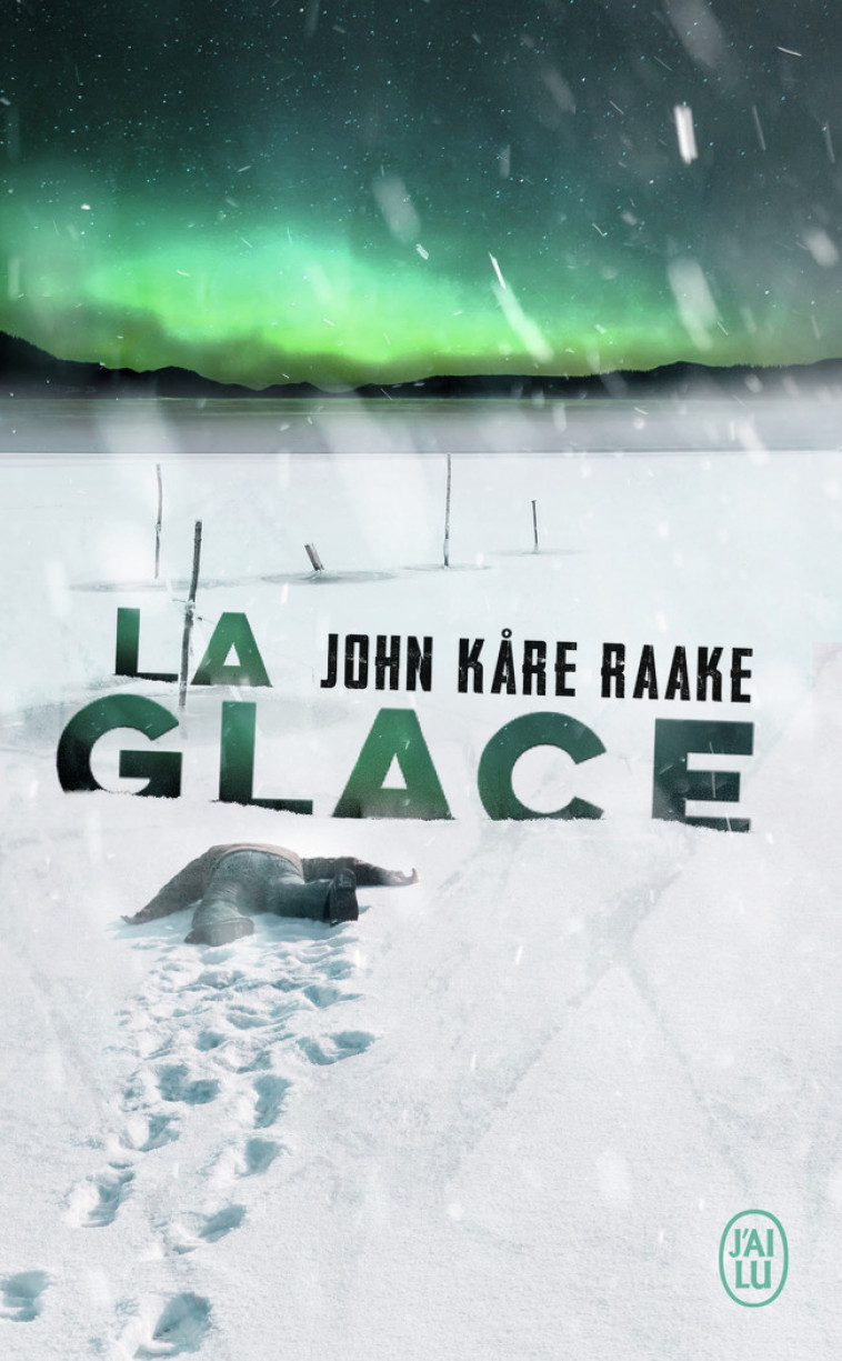 La glace - John Kare Raake, Hélène Hervieu - J'AI LU