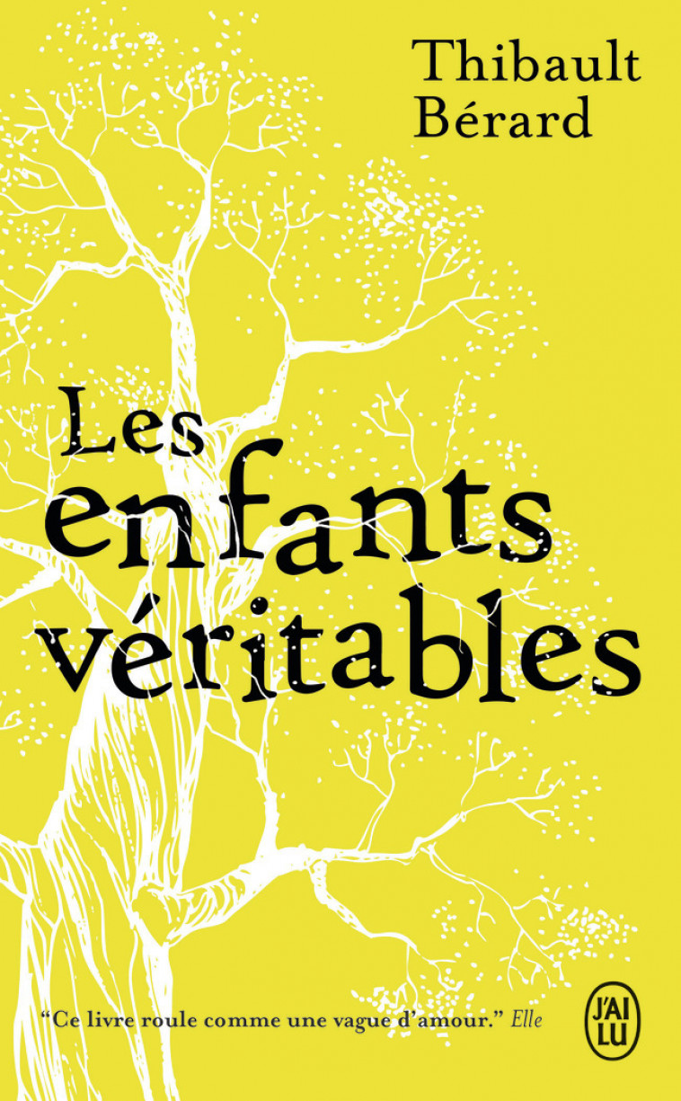 Les enfants véritables - Thibault Bérard - J'AI LU