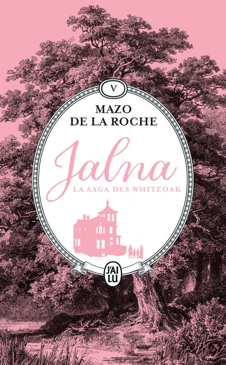 Jalna : La saga des Whiteoak - Mazo De la Roche, Henriette de Sarbois, G. Lalande - J'AI LU