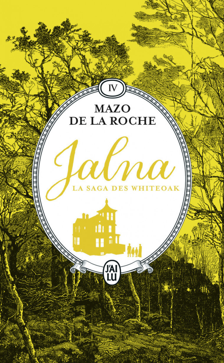 Jalna : La saga des Whiteoak - Mazo De la Roche, S. Sallard, G. Lalande - J'AI LU