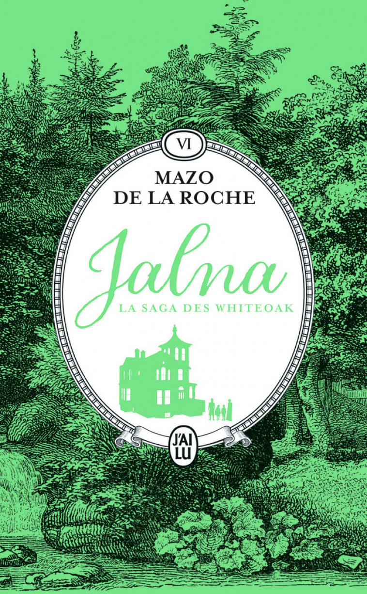 Jalna : La saga des Whiteoak - Mazo De la Roche, Henriette de Sarbois, S. Sallard - J'AI LU