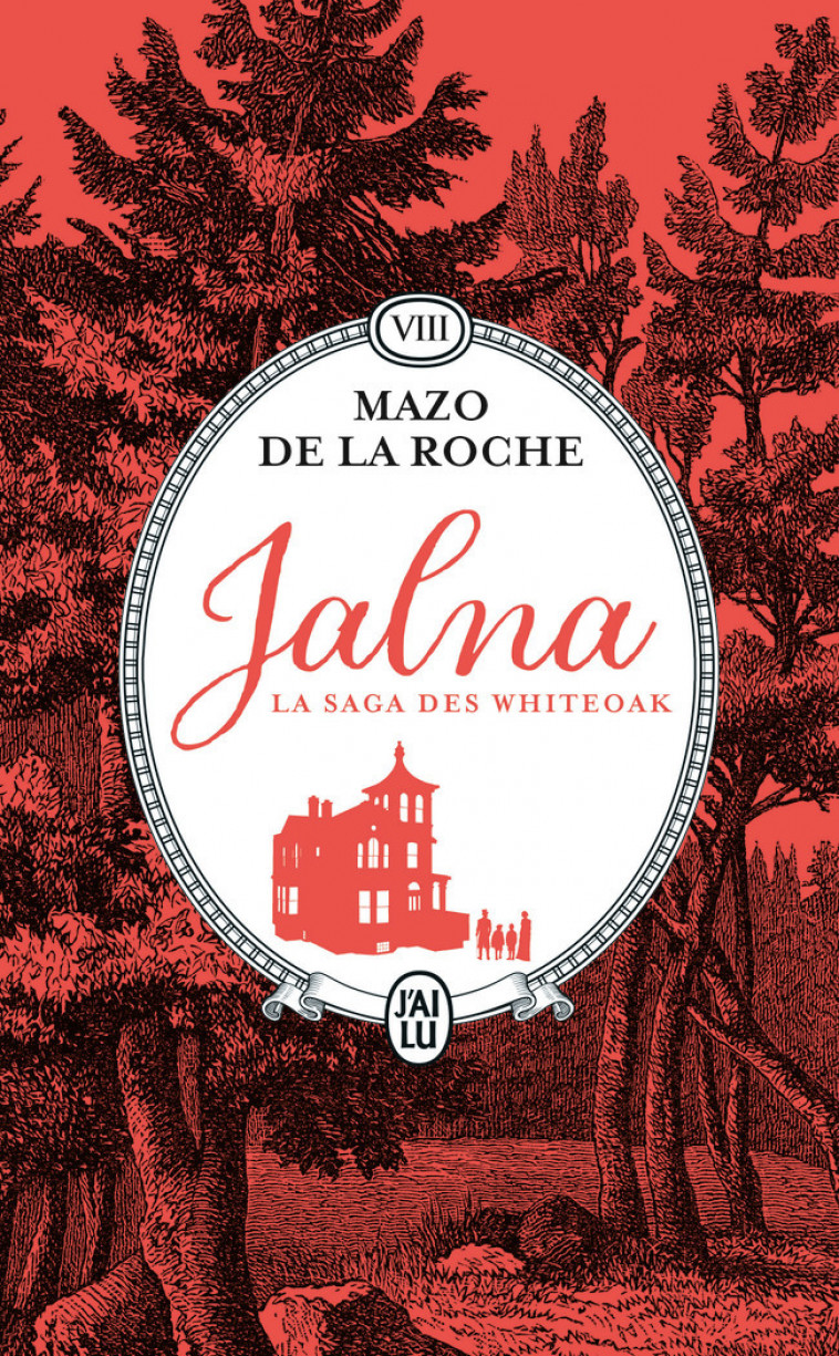 Jalna : La saga des Whiteoak - Mazo De la Roche, Hélène Claireau - J'AI LU