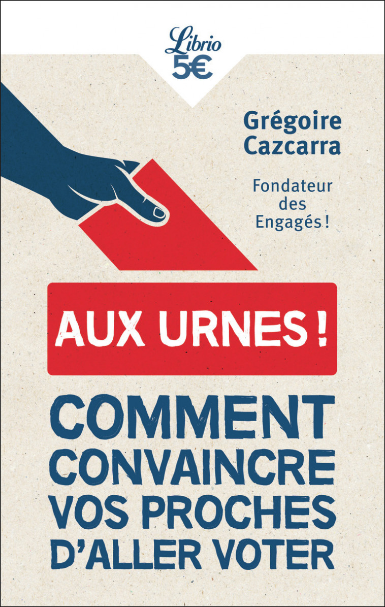 Aux urnes ! - Grégoire Cazcarra - J'AI LU