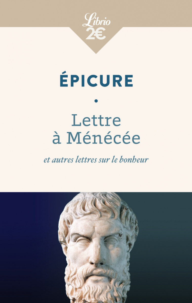 Lettre à Ménécée et autres lettres sur le bonheur -  EPICURE, Octave Hamelin, Jean Salem - J'AI LU