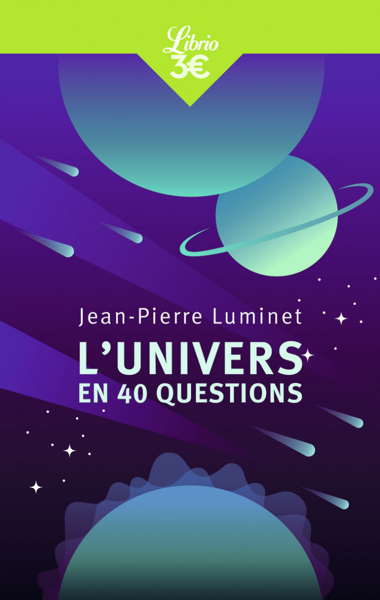 L'Univers en 40 questions - Jean-Pierre Luminet - J'AI LU