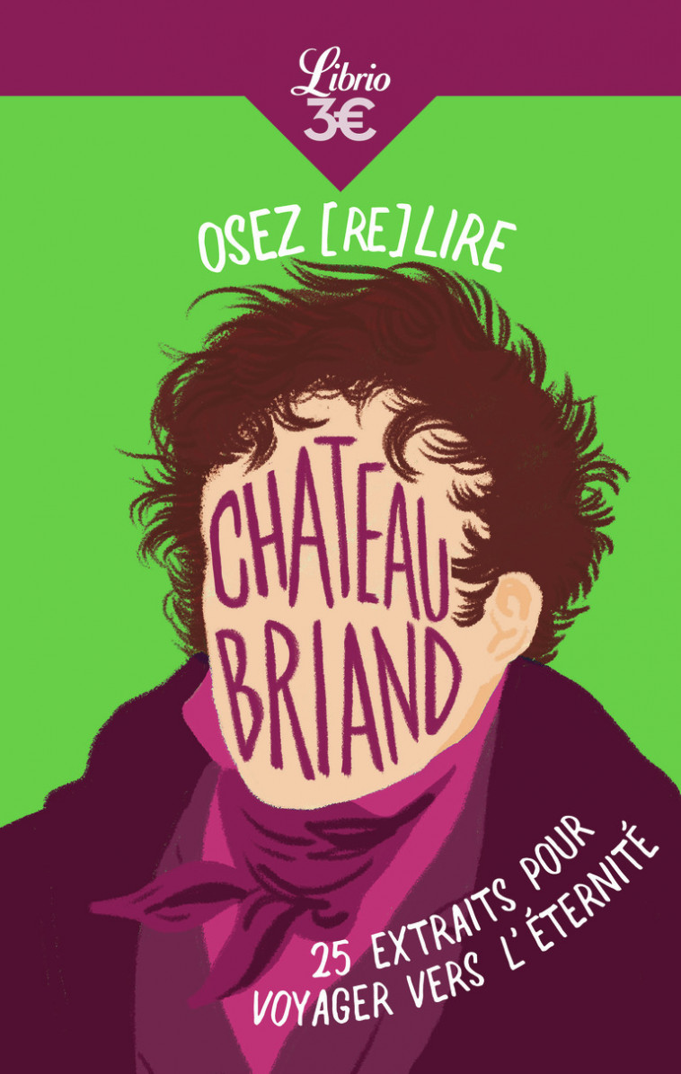 Osez (re)lire Chateaubriand - Juliette Peillon - J'AI LU