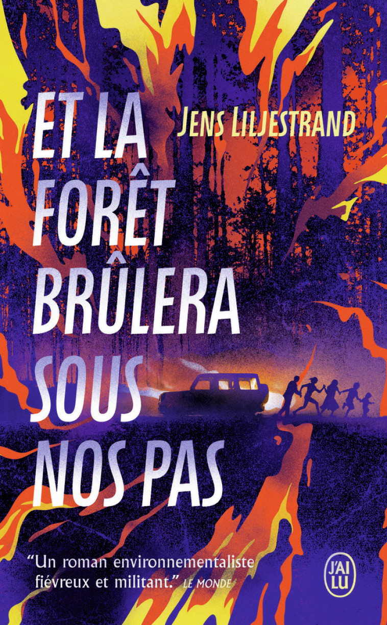 Et la forêt brûlera sous nos pas - Jens Liljestrand, Anna Postel - J'AI LU