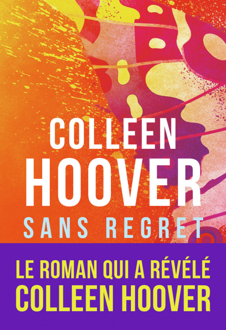 Sans regret - Colleen Hoover, Cécile Tasson - J'AI LU