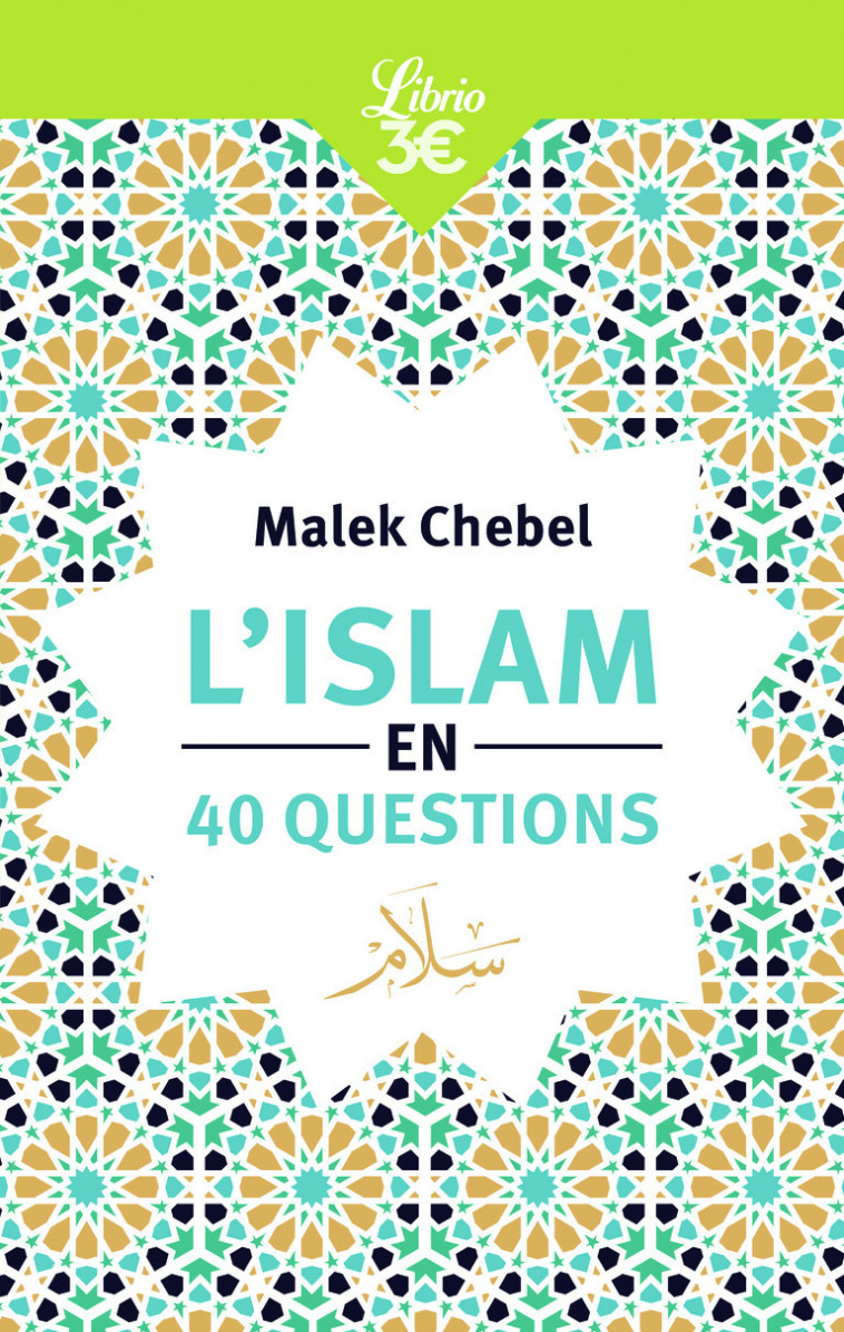 L'Islam en 40 questions - Malek Chebel - J'AI LU