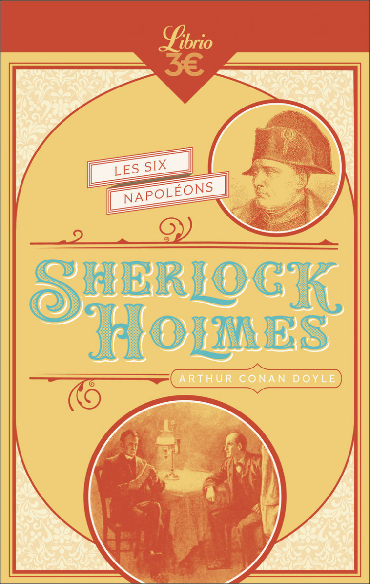 Sherlock Holmes - Les Six Napoléons - Arthur Conan Doyle, Henry Evie, Lucien Maricourt, Michel Le Houbie - J'AI LU