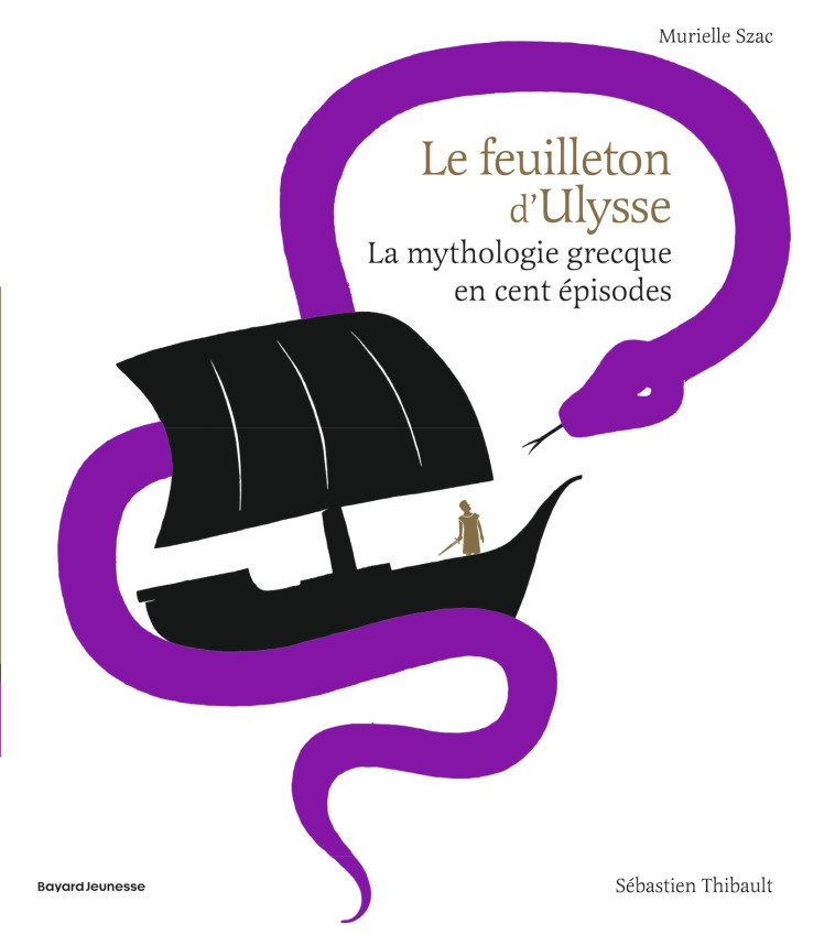 Le feuilleton d'Ulysse - Murielle Szac, Sébastien THIBAULT - BAYARD JEUNESSE