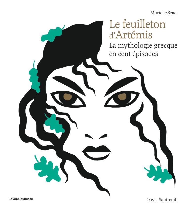 Le feuilleton d'Artémis - Murielle Szac, Olivia Sautreuil - BAYARD JEUNESSE