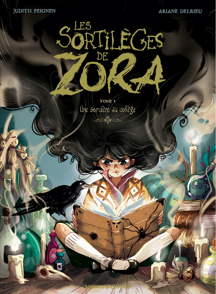 Les Sortilèges de Zora - Tome 01 - Judith Peignen, Ariane Delrieu - VENTS D'OUEST