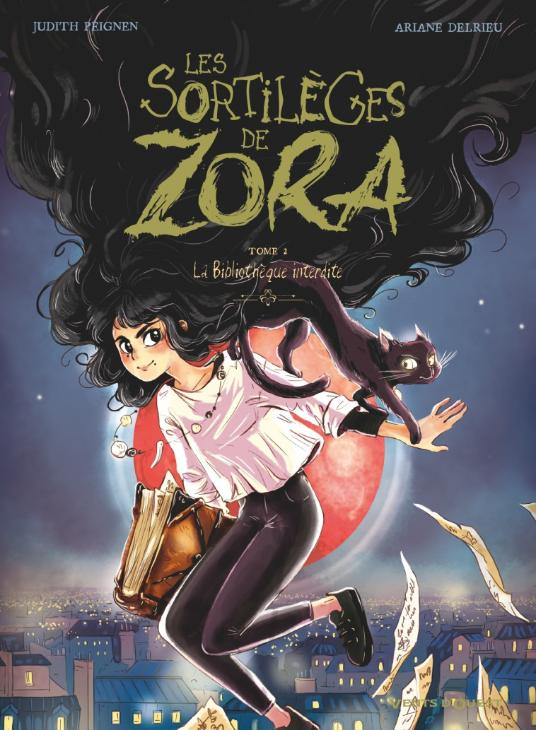 Les Sortilèges de Zora - Tome 02 - Judith Peignen, Ariane Delrieu - VENTS D'OUEST