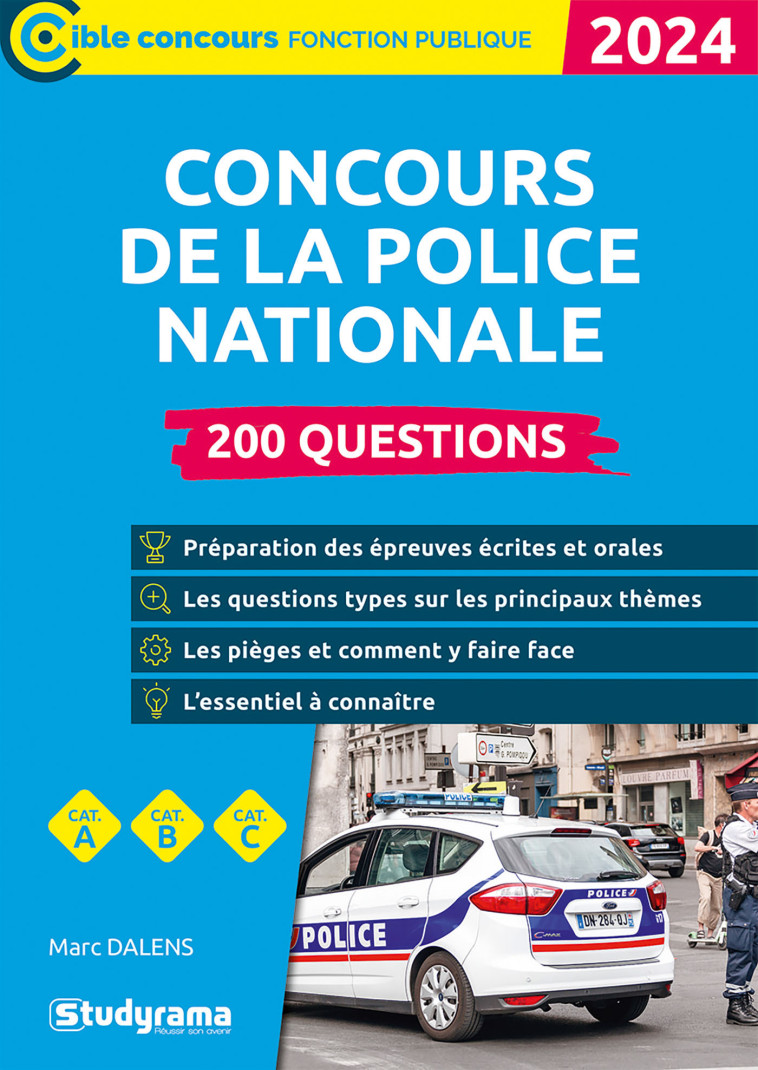 Concours de la police nationale – 200 questions (Catégories A, B et C – Édition 2024) - Marc Dalens - STUDYRAMA