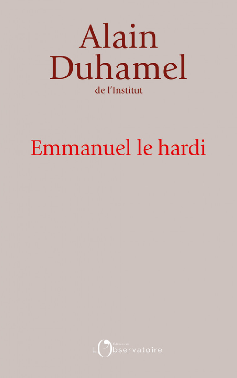 Emmanuel le Hardi - Alain Duhamel - L'OBSERVATOIRE