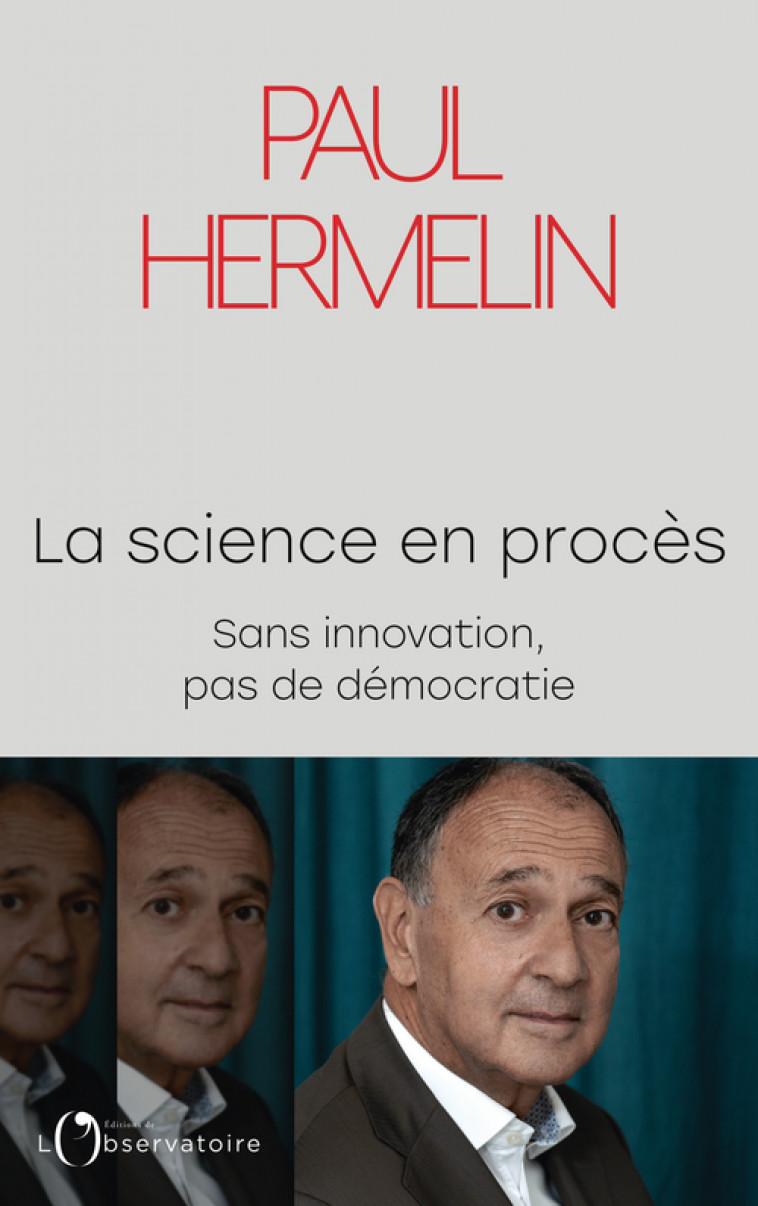 La science en procès - Paul Hermelin - L'OBSERVATOIRE