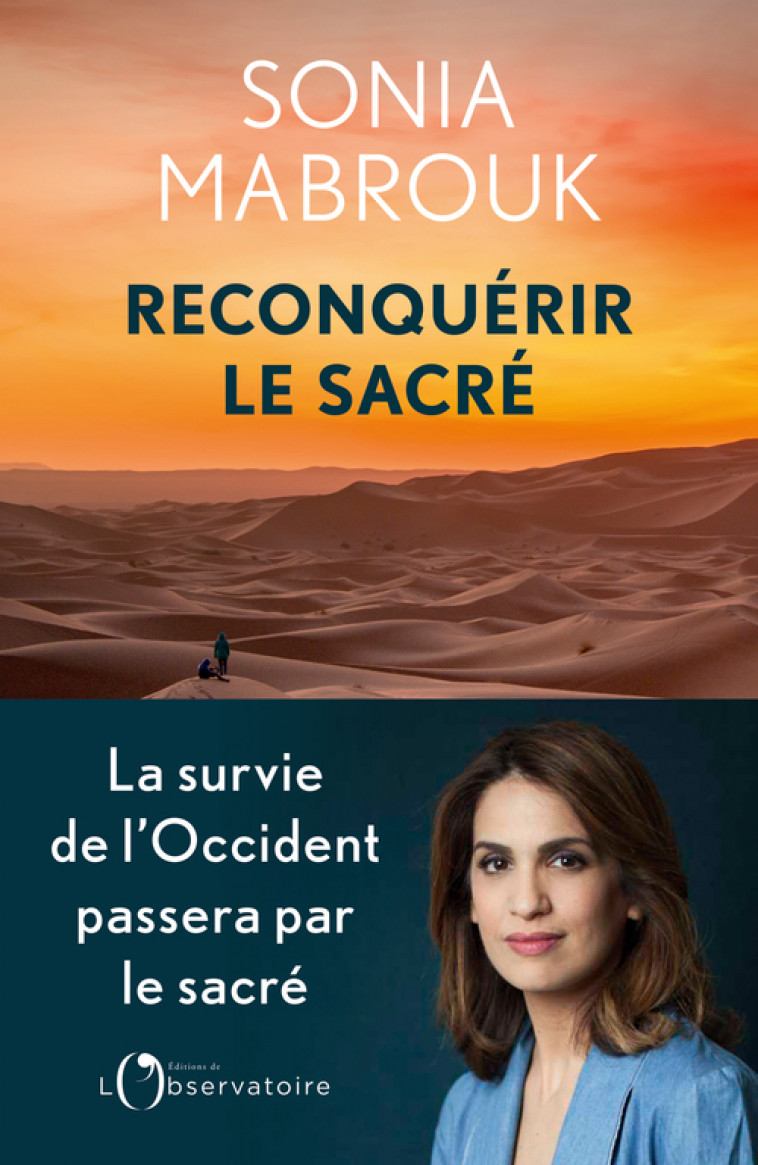 Reconquérir le sacré - Sonia Mabrouk - L'OBSERVATOIRE