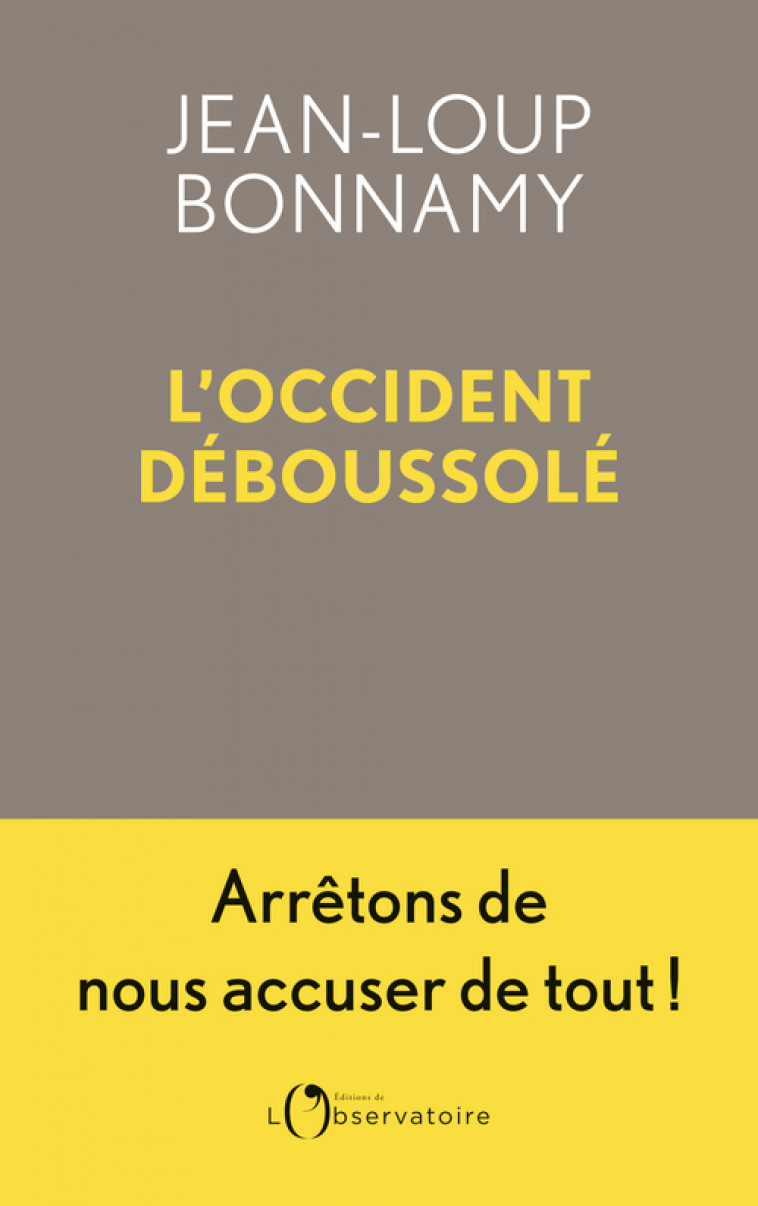 L'Occident déboussolé -  Bonnamy jean-loup, Jean-Loup Bonnamy - L'OBSERVATOIRE