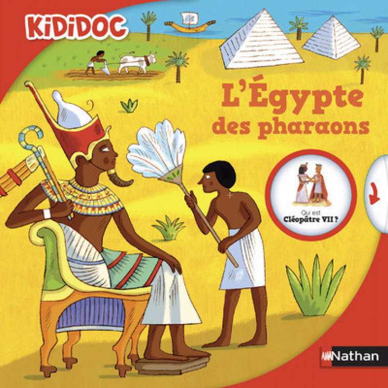 Kididoc:L'Egypte des pharaons - Sylvie Baussier, Rémi Saillard - NATHAN