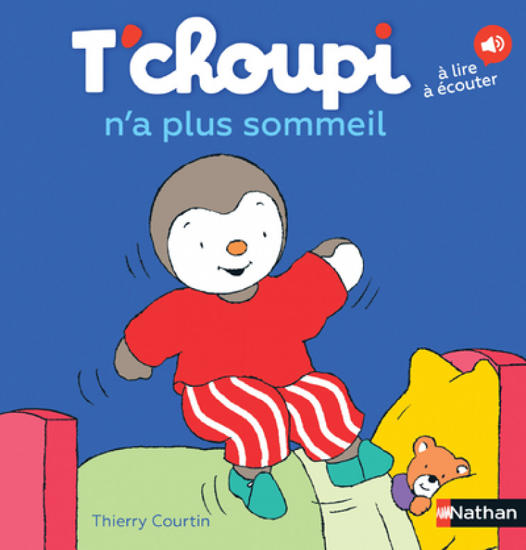 T'choupi n'a plus sommeil - Thierry Courtin - NATHAN