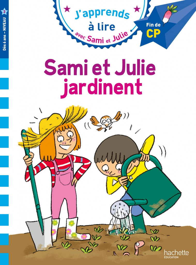 Sami et Julie CP Niveau 3 Sami et Julie jardinent - Thérèse Bonté, Emmanuelle Massonaud - HACHETTE EDUC