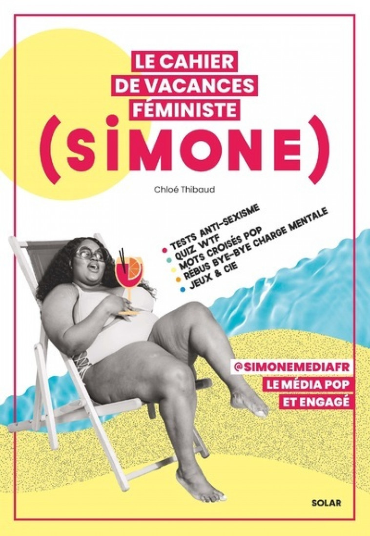 Le Cahier de vacances féministe de Simone 2024 - Chloé Thibaud - SOLAR