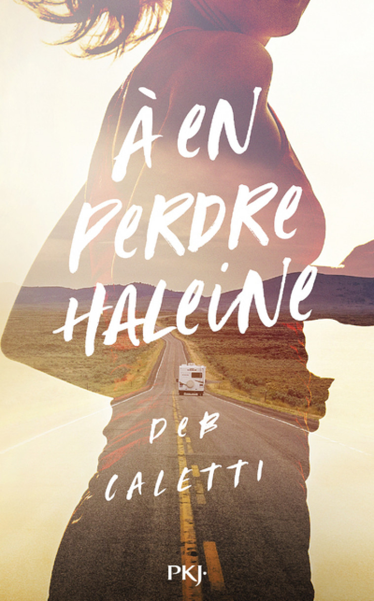 A en perdre haleine - Deb Caletti, Maud Desurvire - POCKET JEUNESSE