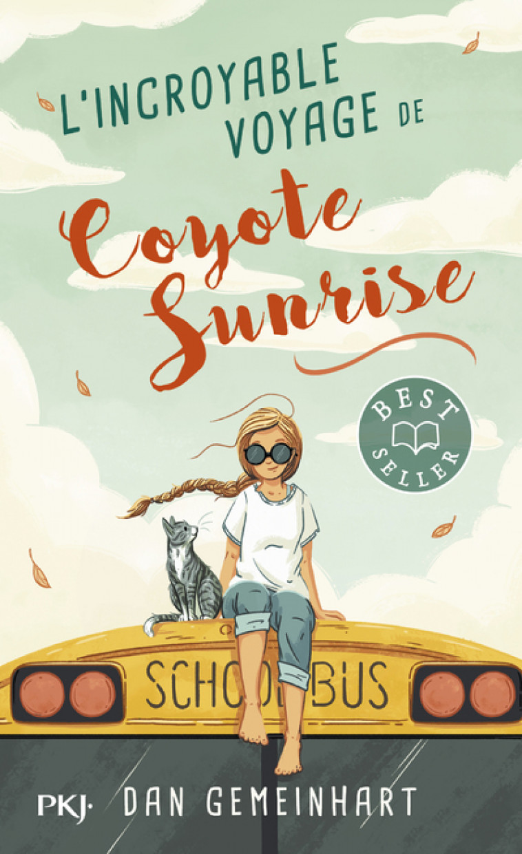 L'incroyable voyage de Coyote Sunrise - Dan Gemeinhart, Catherine Nabokov - POCKET JEUNESSE