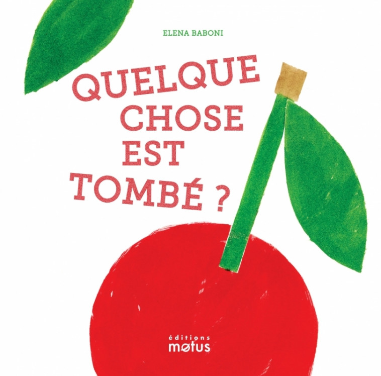 Quelque chose est tombé ? - ELENA BABONI, Séraphine Menu - MOTUS